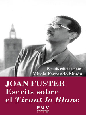 cover image of Joan Fuster. Escrits sobre el Tirant lo Blanc